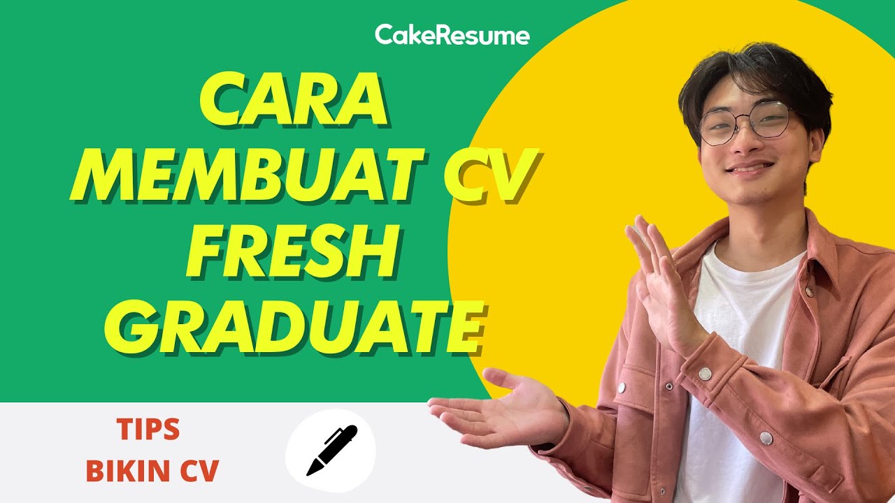 Cara Membuat CV Fresh Graduate I Dilirik HRD Meskipun Tanpa Pengalaman