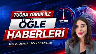 Tuğba Yürük ile Öğle Haberleri | Çukurova Belediyesi’ne Operasyon ve Gündemin Ön