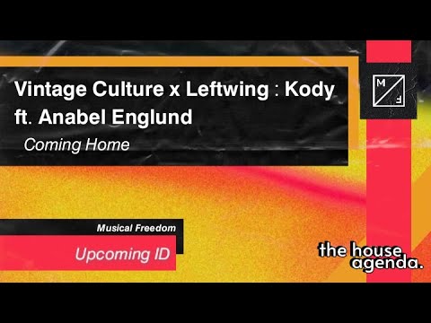 Vintage Culture x Leftwing : Kody ft. Anabel Englund - Coming Home