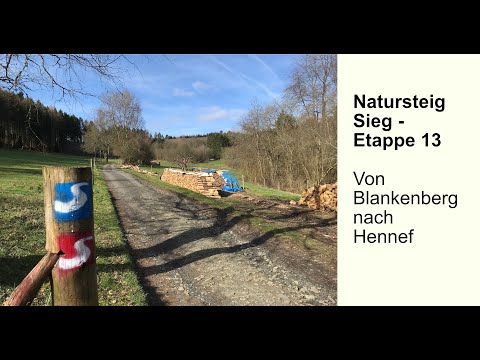 Natursteig Sieg – Wandervergnügen auf über 200km – Etappe 13 - Von Blankenberg nach Hennef