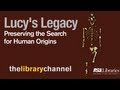 Lucy's Legacy: Preserving the Search for Human ...