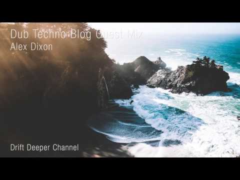 Alex Dixon - Dub Techno Blog Guest Mix 012