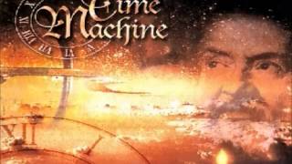 Time Machine - I Hold the Key (Into the Void)