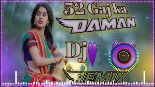#52 #Gaj Ka #Daman Hariyanvi song #malai music #jbl vibration beets M MP 3
