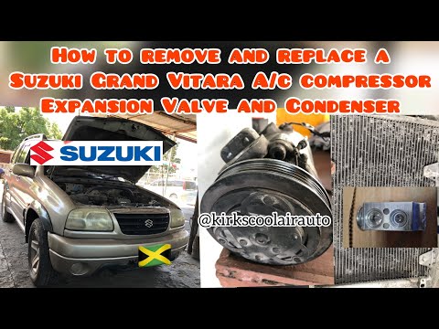 Suzuki Grand Vitara A/C Compressor Expansion Valve and Condenser Replacement (Suzuki ac not working)