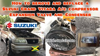 Suzuki Grand Vitara A/C Compressor Expansion Valve and Condenser Replacement (Suzuki ac not working)