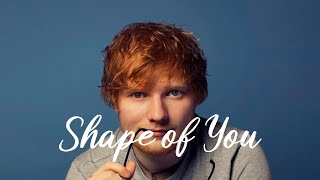 Shape of You - Ed Sheeran (Lyrics) Ellie Goulding, Charlie Puth,... MIX