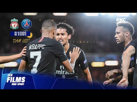 Liverpool-PSG (S01E01) : Le film RMC Sport avec caméras isolées sur Mbappé-Cavani-Neymar