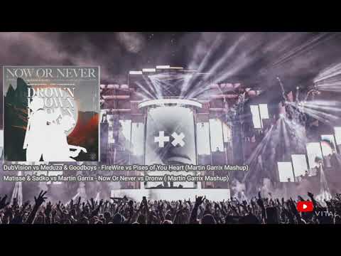 DubVision vs Meduza & Goodboys - FireWire vs Pises of You Heart (Mashup) & Now Or Never vs Dronw😎