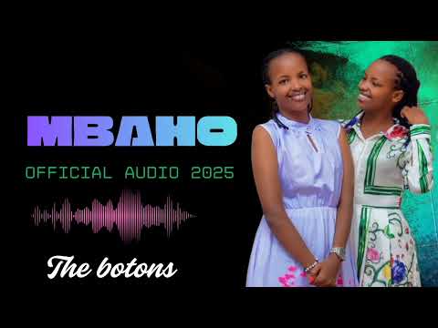 MBAHO AUDIO BY THE BOTONS 2025