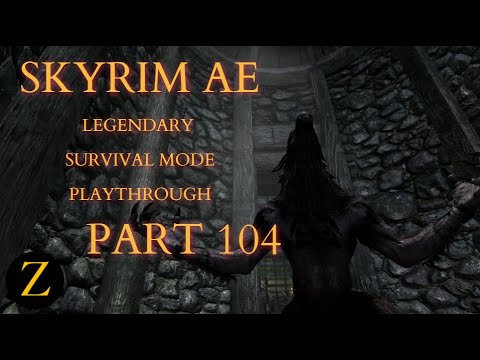 Skyrim Anniversary Edition / Legendary Difficulty Survival Mode Part 104 - Bit Of A Derail