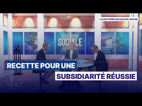 Recette pour une subsidiarité réussie