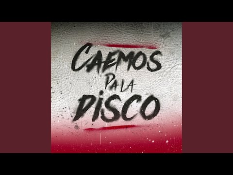 Caemos Pa La Disco (feat. 97Liga, Negrito Pierre, Aberolau)