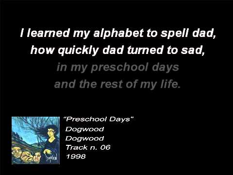Dogwood - Preschool days (Lyrics)