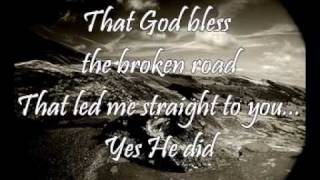 Bless The Broken Road (Rascal Flatts) with Lyrics