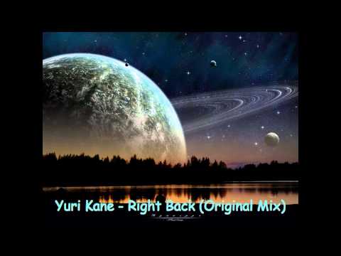 Yuri Kane Ft Kate Walsh - Right Back (Original Mix)