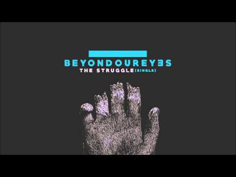 Beyond Our Eyes - 
