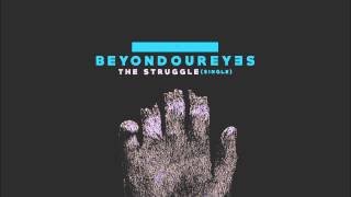 Beyond Our Eyes - 