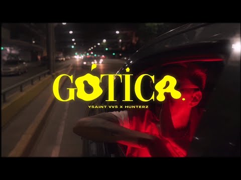 YSAINT VVs, HUNTERZ - GÓTICA🦇 [VIDEO OFFI]