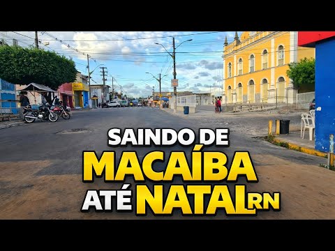 COMO É SAIR DE MACAÍBA ATÉ NATAL-RN?