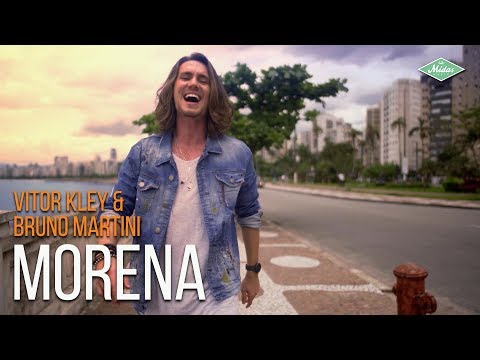Vitor Kley & Bruno Martini - Morena (Videoclipe Oficial)