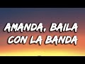 amanda baila con la banda