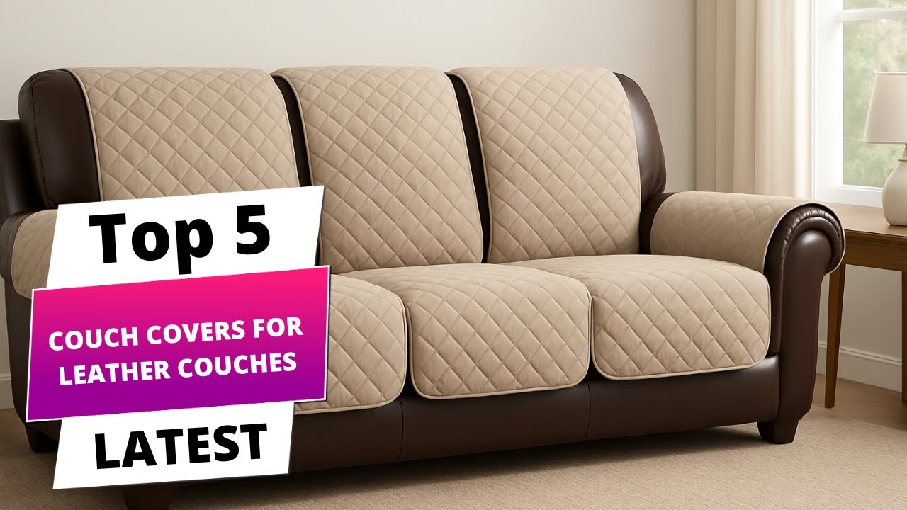 ✅ Best couch covers for leather couches: Couch covers for leather couches (Buying Guide)