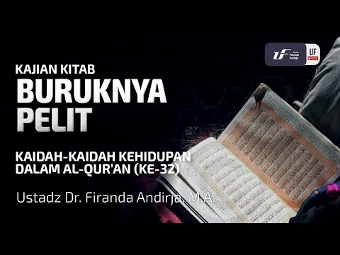 Kaidah Kehidupan Dalam Al-Quran #32: Buruknya Pelit - Ust. Dr. Firanda Andirja M.A