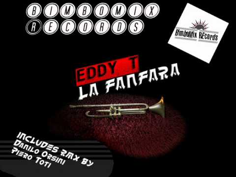 Eddy.T - La Fanfara [Out Now On Beatport]