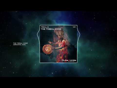 Teklix - The Tribal Code (Original Mix) [Outta Limits]