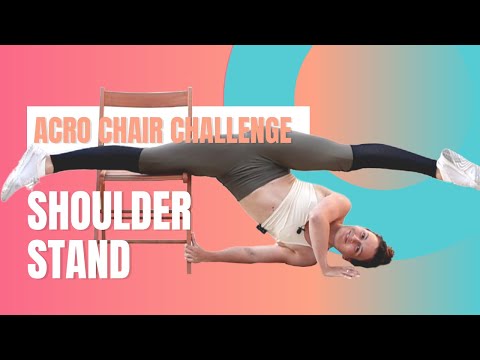 ACRO CHAIR COMBO #5 // shoulder stand choreo