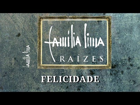Felicidade - Família Lima
