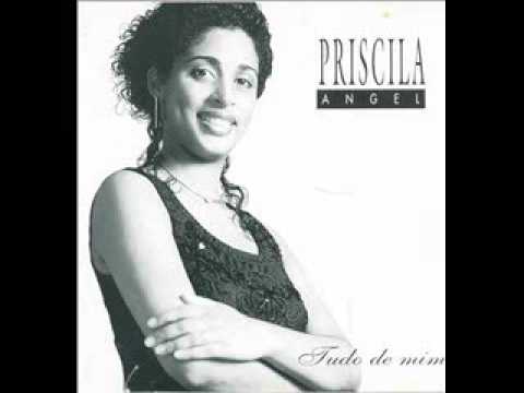 Priscila Angel - Tudo De Mim ( CD Completo )