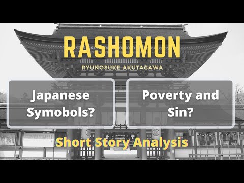 Rashomon by Ryunosuke Akutagawa - Short Story Summary, Analysis, Review 羅生門