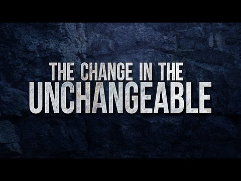 The Change in the Unchangeable - 119 Ministries thumbnail