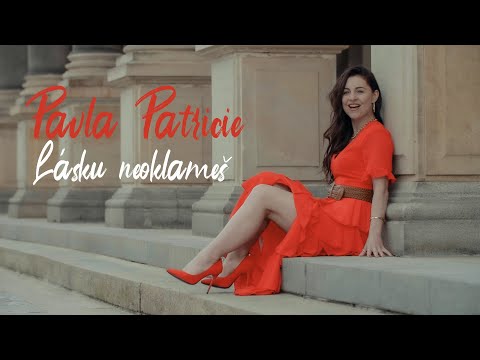 Pavla Patricie - Lásku neoklameš (OFFICIAL MUSIC VIDEO)