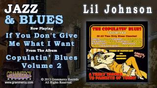 Lil Johnson - If You Don't Give Me What I Want