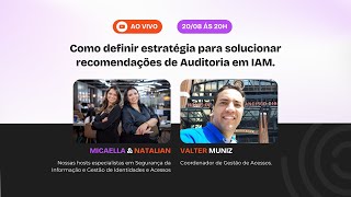 Como definir estratégia para solucionar recomendações de Auditoria em IAM.