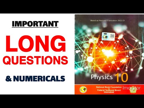 Physics 10th NBF important long Questions and Numericals from new Book 