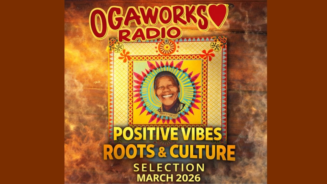 【心が整う】POSITIVE ROOTS REGGAE 🌿🔥OGA WORKS RADIO - ROOTS & CULTURE SELECTION March 2026