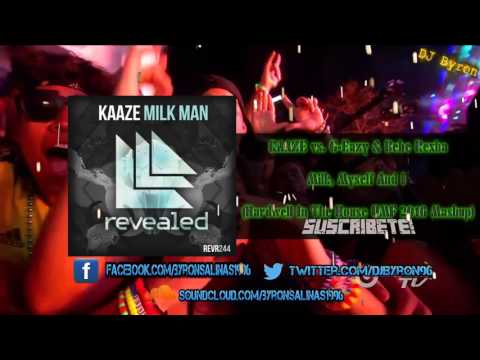 KAAZE vs. G-Eazy & Bebe Rexha - Milk, Myself And I (Hardwell "In The House" UMF 2016 Mashup)