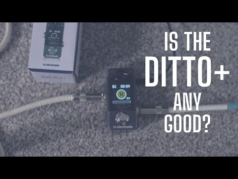 TC Electronic Ditto + Looper Full Demo and Review - Is this BETTER than a Ditto?
