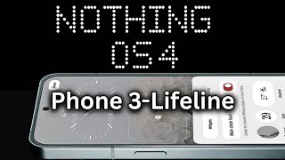 Nothing OS 4 - Phone 3 Lifeline | Se acerca la mayor actualización | GRANDES NOTICIAS