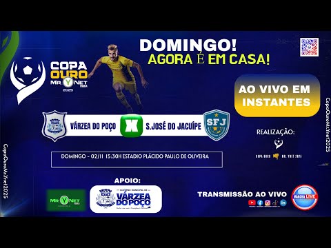 ✅  A Copa Ouro Mr. Ynet 2025  ⚽ Várzea do Poço ❌ S. josé do Jacuípe  - Assista agora ao vivo 02/12