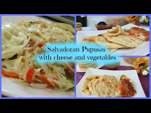 Pupusas with cheese and vegetables