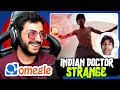 I MET INDIAN DOCTOR STRANGE! - CARRYMINATI OMEGLE