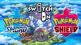 Nintendo Enthusiast – Switch On Podcast: Pokémon Sword and Shield