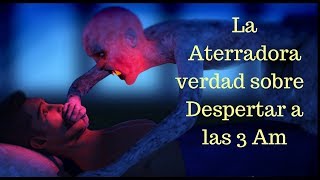Que Significa Despertarse a las 3 Am?   íncubos, demonios y espiritus