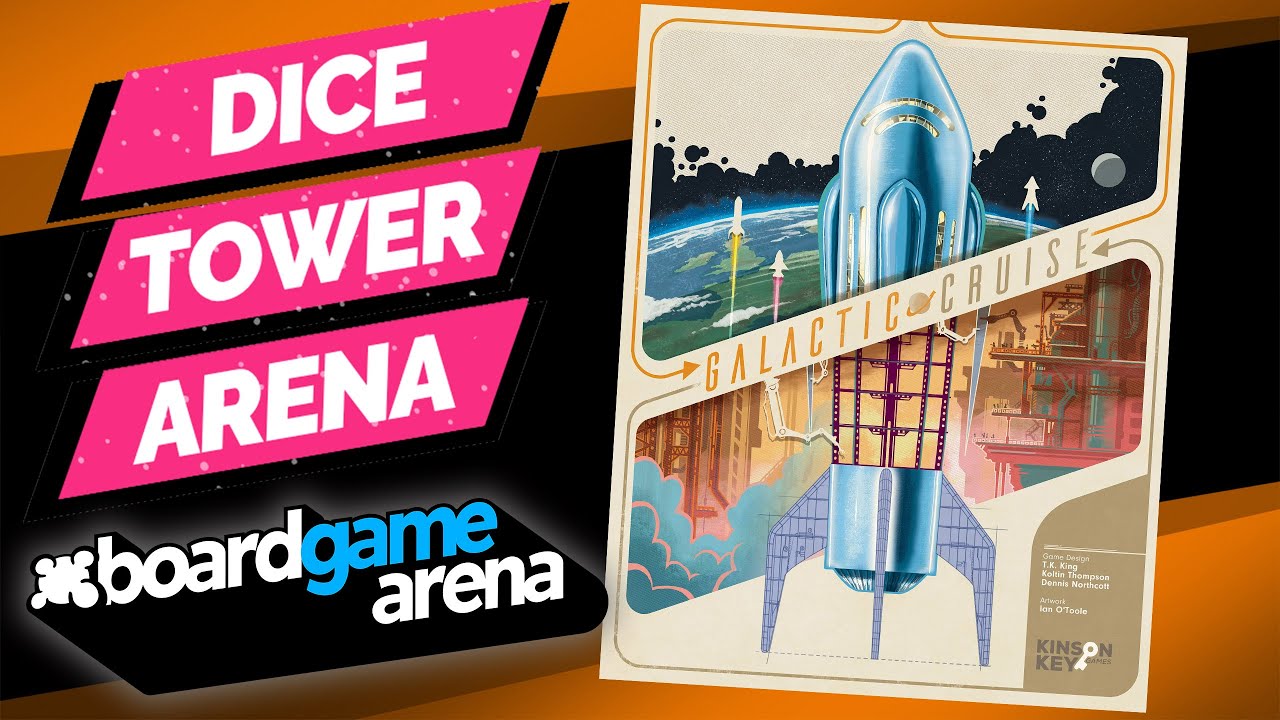 Dice Tower Arena - Galactic Cruise