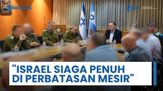 Mesir & Israel Memanas! Pasukan IDF Siaga Penuh di Perbatasan, Katz Tetapkan Zona Militer Tertutup